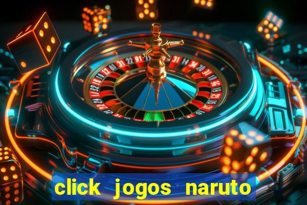 click jogos naruto vs bleach 2.6